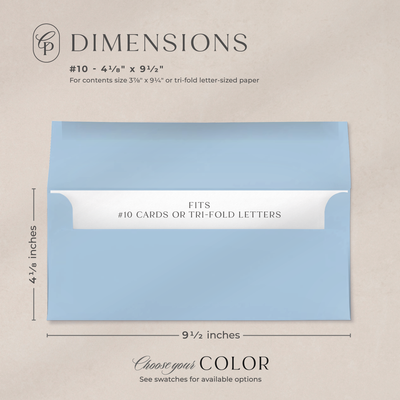#10 envelopes are 4-1/8" by 9-1/2" and can fit a #10 card or a letter-sized paper that has been folded into thirds