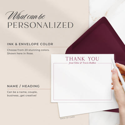 Select your personalization, envelope color and ink color on our completely custom note cards